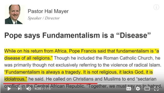 Capture - Pastor Hal Mayer - Pope says Fundamentalism is a Disease