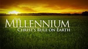 The Millennium -- Christ's Rule on Earth