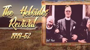 images -- The Hebrides Revival 1949 -- 1952