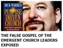 Rick Warrern -- The False Gospel of the Emergent Church Leaders Exposed