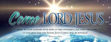 Come Lord Jesus