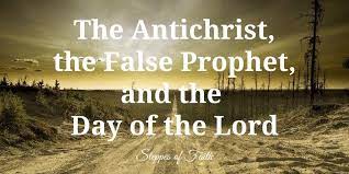 Steppes of Faith -- The Antichrist, the False Prophet and The Day of the Lord