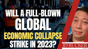 Will a Full Blown GLOBAL Economic Collapse Strike in 2023 -- America First Report -- J.D. Rucker