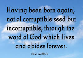 Loving Gospel -- Having been born again not of corruptible seed