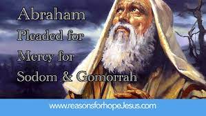 Abraham Pleaded for Mercy of Sodom &amp; Gomorrah