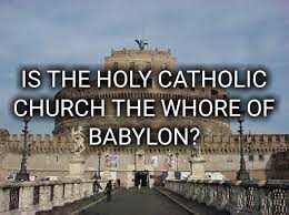 Symma apologic -- WordPress.com -- Is the Holy Catholic Church The Whore of Babylon