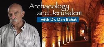 21.) A.) Archaeology and Jerusalem with Dr. Dan Bahat