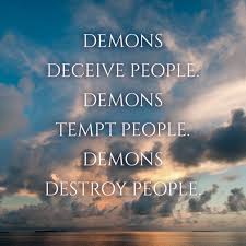 34.) A.) David Jeremiah Blog -- Demons Deceive People -- Demons Tempt People -- Demons Destroy People